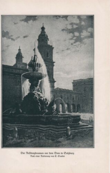 1927 - Der Residenzbrunnen vor dem Dom in Salzburg - Nach einer Radierung von E. Sander , alter Druck